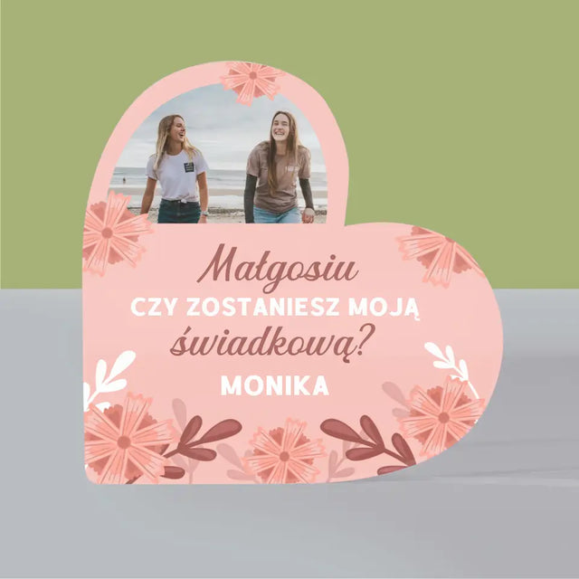 Fotokolaż: Prośba o Zostanie Świadkową - Blok Akrylowy Serce