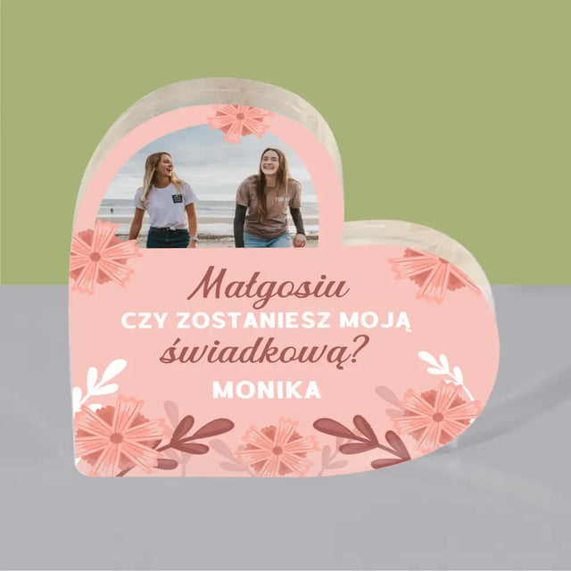 Fotokolaż: Prośba o Zostanie Świadkową - Blok Akrylowy Serce