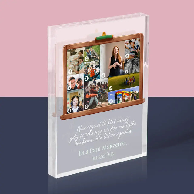 Kształt Ze Zdjęć: Nauczyciel To Ktoś Więcej - Blok Akrylowy z Nadrukiem