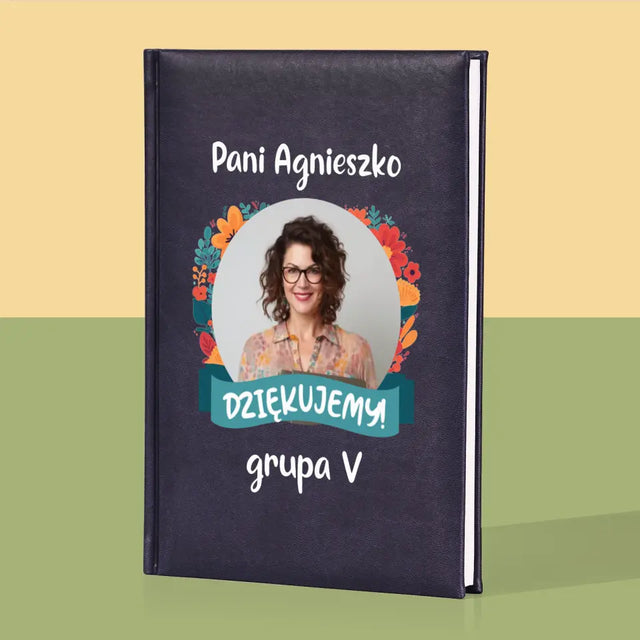 Zdjęcie i Podpis: Podziękowania Dla Przedszkolanki - Notes Książkowy z Nadrukiem