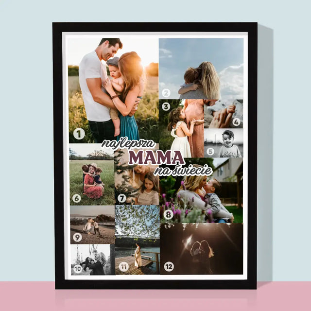 Fotokolaż: Najlepsza Mama Na Świecie - Wydruk Obramowany