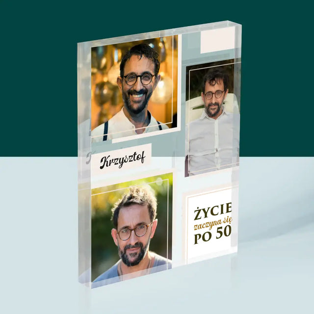 Fotokolaż: Życie Zaczyna Się Po 50 - Blok Akrylowy z Nadrukiem