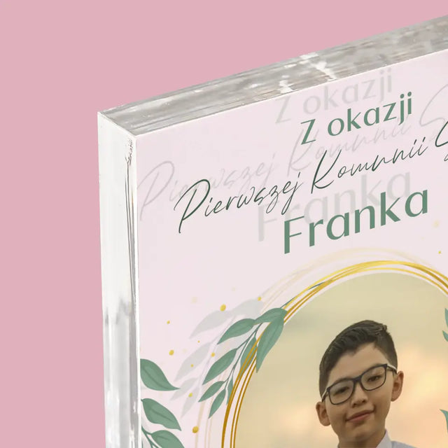 Zdjęcie i Podpis: Z Okazji Pierwszej Komunii Świętej - Blok Akrylowy z Nadrukiem