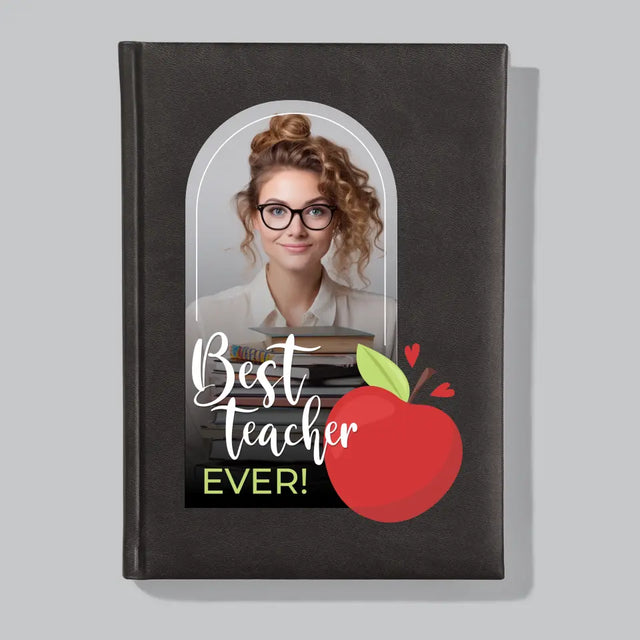 Zdjęcie i Podpis: Best Teacher Ever - Planer Książkowy z Nadrukiem