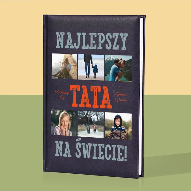 Fotokolaż: Najlepszy Tata Na Świecie Zdjęcia - Notes Książkowy z Nadrukiem