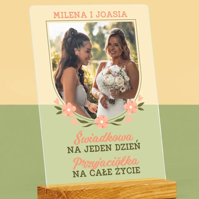 Zdjęcie i Podpis: Świadkowa Na Jeden Dzień - Wydruk Na Szkle Akrylowym