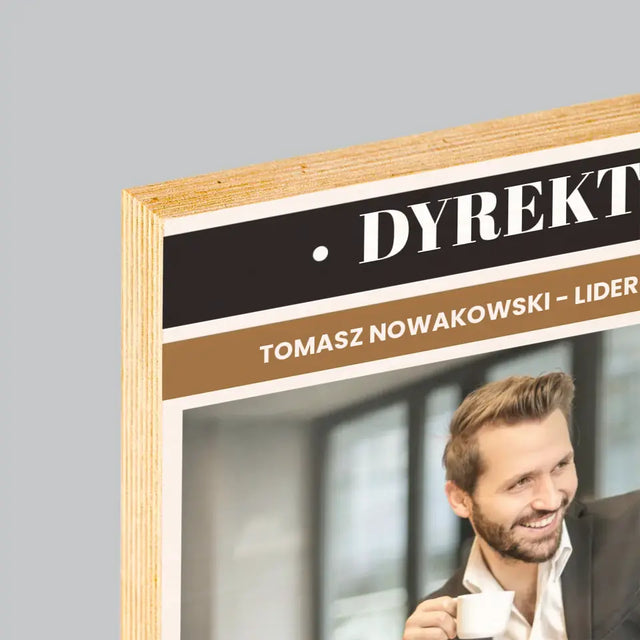 Okładka Magazynu: Dyrektor - Wydruk Na Drewnie