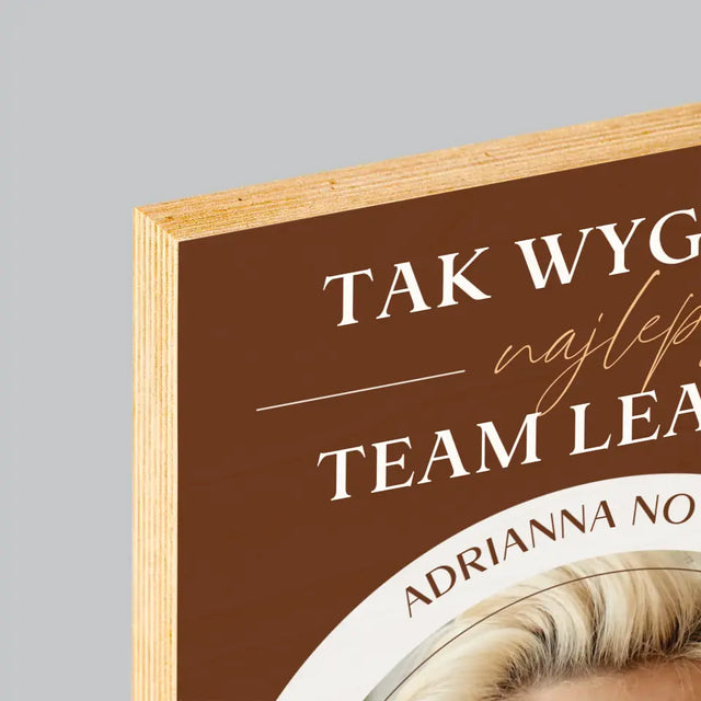 Zdjęcie i Podpis: Najlepszy Team Leader - Wydruk Na Drewnie