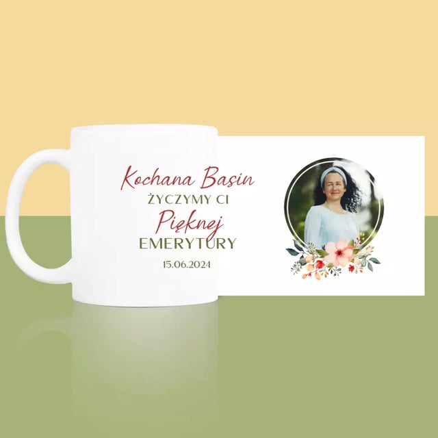 Zdjęcie i Podpis: Pięknej Emerytury - Kubek z Nadrukiem