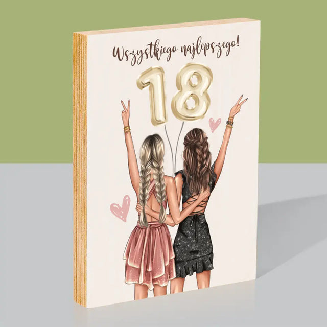 Kreator Postaci: Przyjaciółki Osiemnastka - Wydruk Na Drewnie