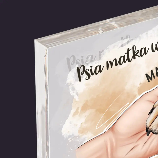 Kreator Postaci: Psia Matka - Blok Akrylowy - poziom