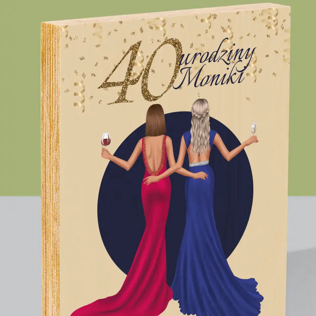 Kreator Postaci: 40 Urodziny Przyjaciółki - Wydruk Na Drewnie