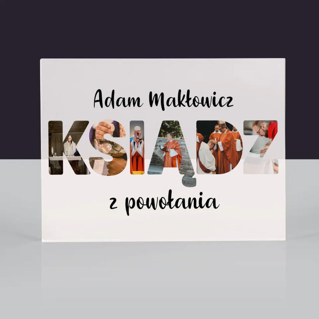 Słowo Ze Zdjęć: Ksiądz z Powołania - Blok Akrylowy z Nadrukiem