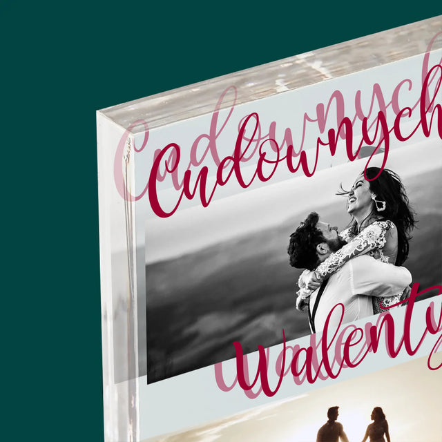 Fotokolaż: Cudownych Walentynek- Blok Akrylowy z Nadrukiem