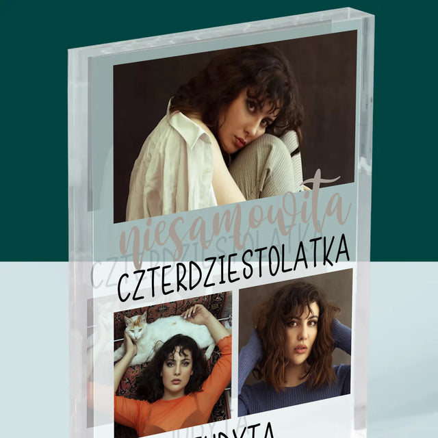 Fotokolaż: Niesamowita Czterdziestolatka - Blok Akrylowy