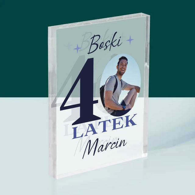 Zdjęcie I Podpis: Boski 40-Latek - Blok Akrylowy