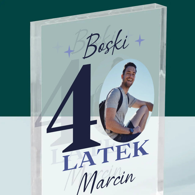 Zdjęcie I Podpis: Boski 40-Latek - Blok Akrylowy