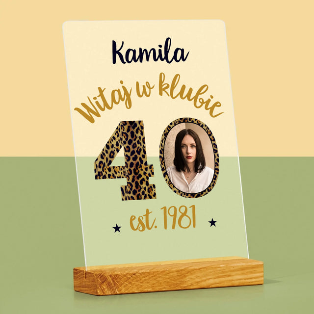Zdjęcie I Podpis: Witaj W Klubie 40 - Wydruk Na Szkle Akrylowym