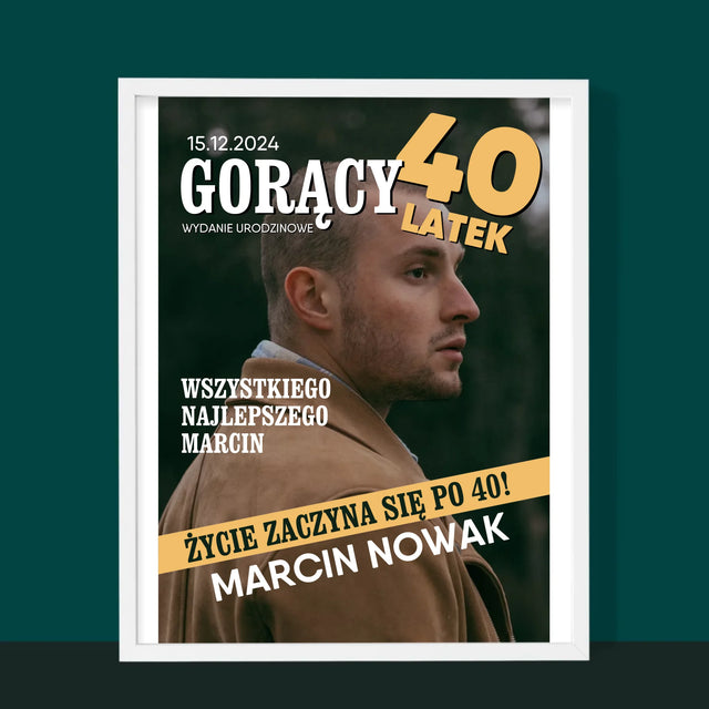 Okładka Magazynu: Gorący 40-Latek - Wydruk Obramowany