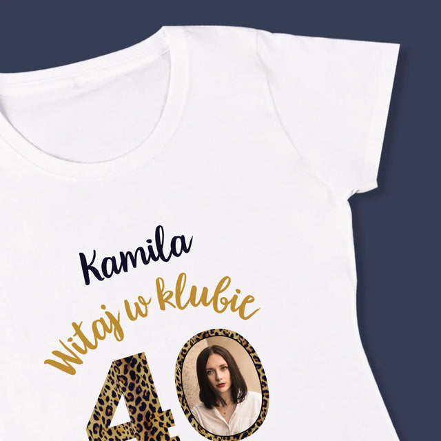 Zdjęcie I Podpis: Witaj W Klubie 40 - Koszulka Damska z Nadrukiem