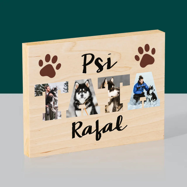 Słowo Ze Zdjęć: Psi Tata - Wydruk Na Drewnie