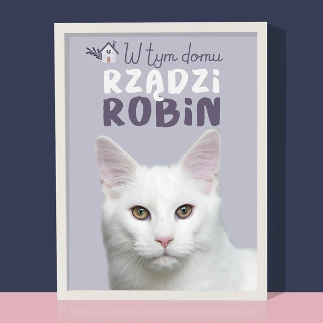 Zdjęcie i Podpis: w Tym Domu Rządzi Zwierzak - Wydruk Obramowany