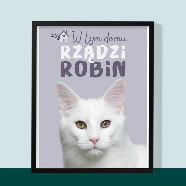 Zdjęcie i Podpis: w Tym Domu Rządzi Zwierzak - Wydruk Obramowany