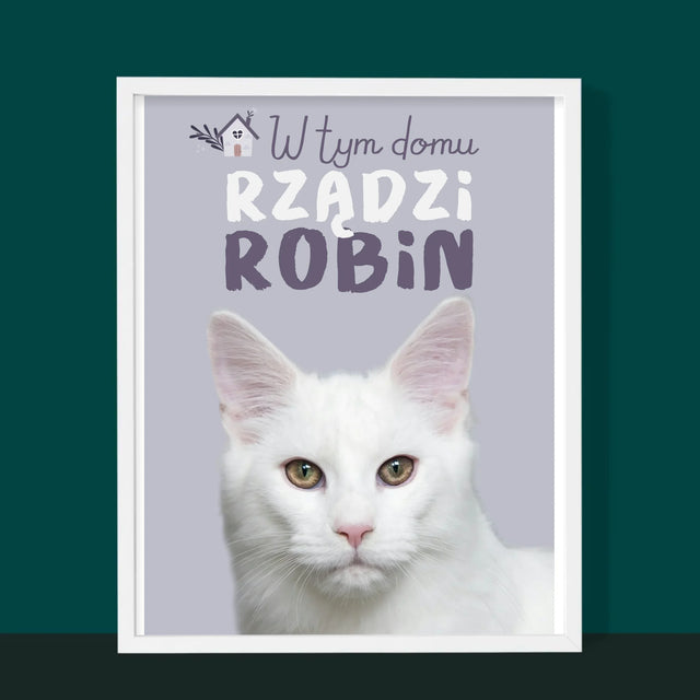 Zdjęcie i Podpis: w Tym Domu Rządzi Zwierzak - Wydruk Obramowany