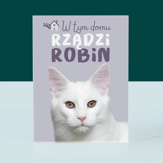 Zdjęcie i Podpis: w Tym Domu Rządzi Zwierzak - Blok Akrylowy z Nadrukiem