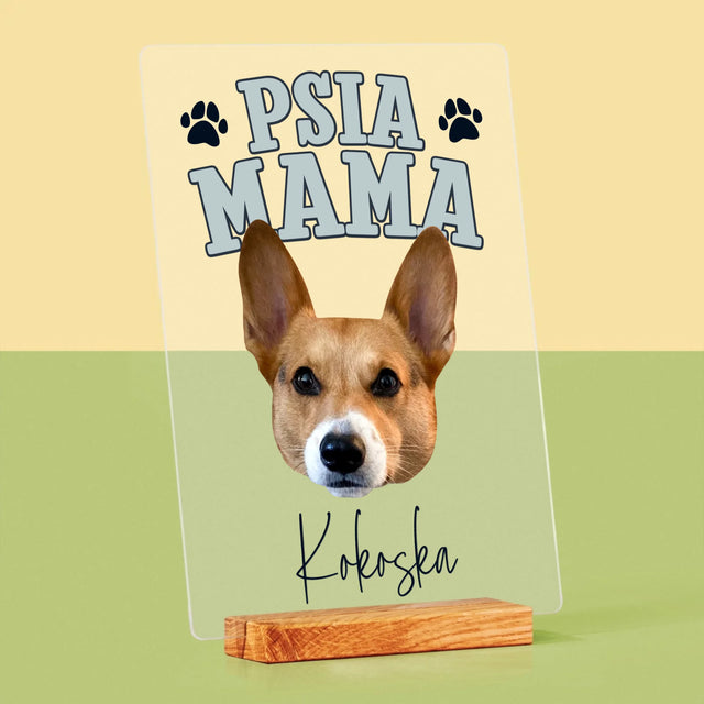Twoja Postać: Psia Mama - Wydruk Na Szkle Akrylowym