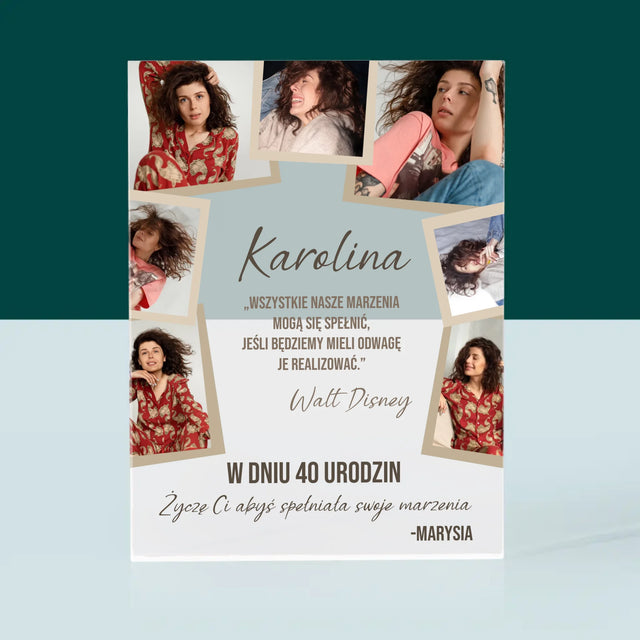 Fotokolaż: 40 Urodziny Spełniaj Marzenia - Blok Akrylowy z Nadrukiem