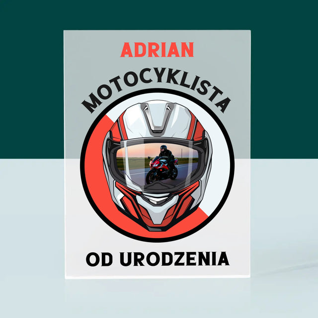 Zdjęcie I Podpis: Motocyklista Od Urodzenia - Blok Akrylowy z Nadrukiem
