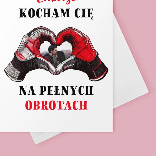 Zdjęcie I Podpis: Kocham Cię Na Pełnych Obrotach - Kartka Z Życzeniami