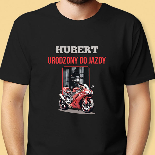 Zdjęcie I Podpis: Urodzony Do Jazdy - Koszulka Męska z Nadrukiem
