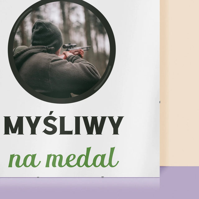 Zdjęcie I Podpis: Myśliwy Na Medal - Personalizowany Plakat