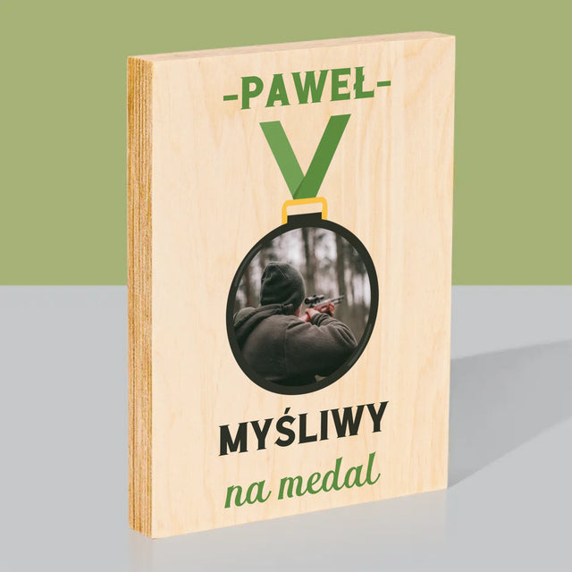 Zdjęcie I Podpis: Myśliwy Na Medal - Wydruk Na Drewnie