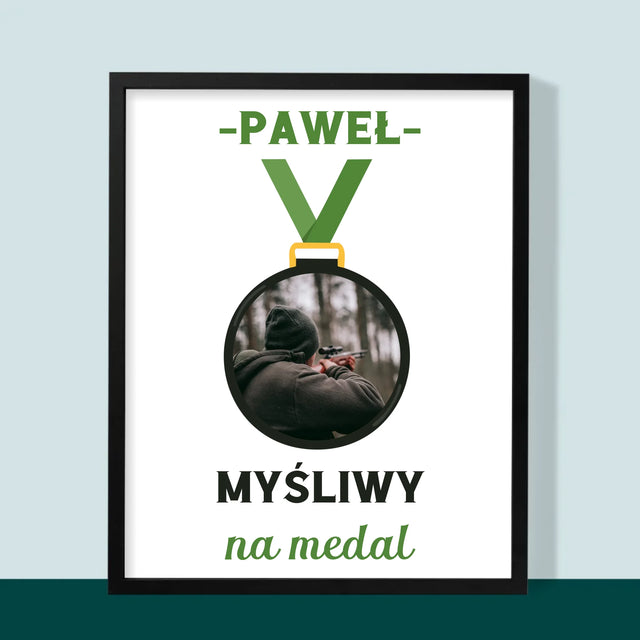 Zdjęcie I Podpis: Myśliwy Na Medal - Wydruk Obramowany