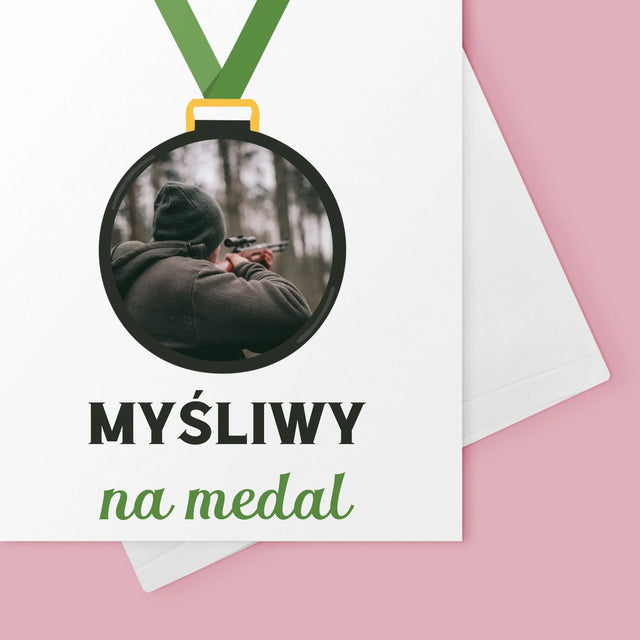 Zdjęcie I Podpis: Myśliwy Na Medal - Kartka Z Życzeniami