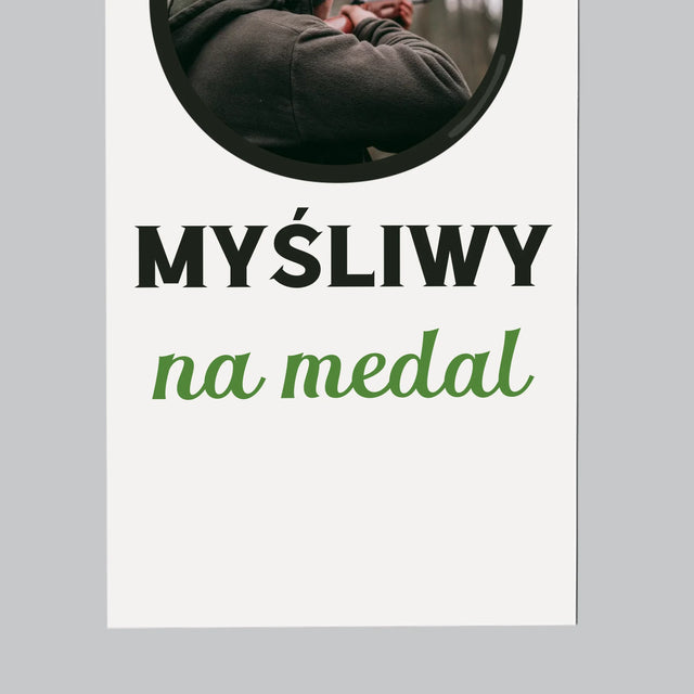 Zdjęcie I Podpis: Myśliwy Na Medal - Magnes Na Lodówkę