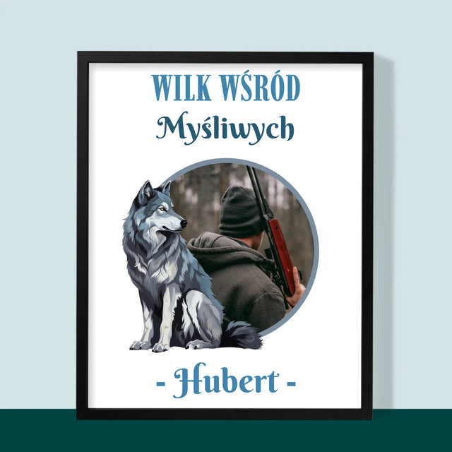Zdjęcie I Podpis: Wilk Wśród Myśliwych - Wydruk Obramowany