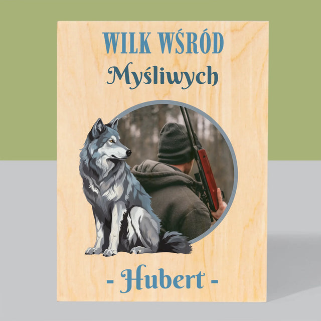 Zdjęcie I Podpis: Wilk Wśród Myśliwych - Wydruk Na Drewnie