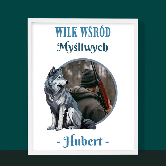 Zdjęcie I Podpis: Wilk Wśród Myśliwych - Wydruk Obramowany