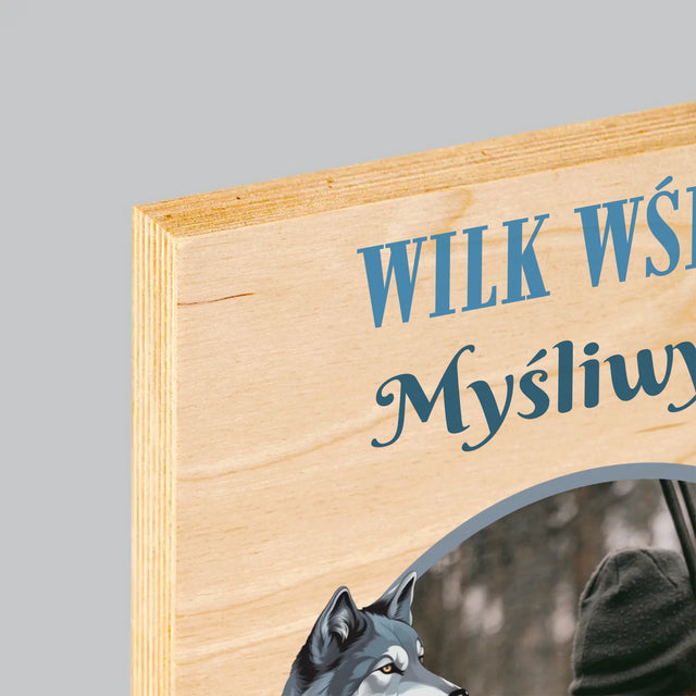 Zdjęcie I Podpis: Wilk Wśród Myśliwych - Wydruk Na Drewnie