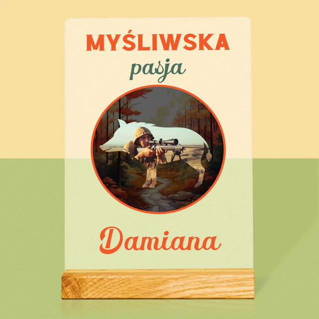 Zdjęcie I Podpis: Myśliwska Pasja - Wydruk Na Szkle Akrylowym