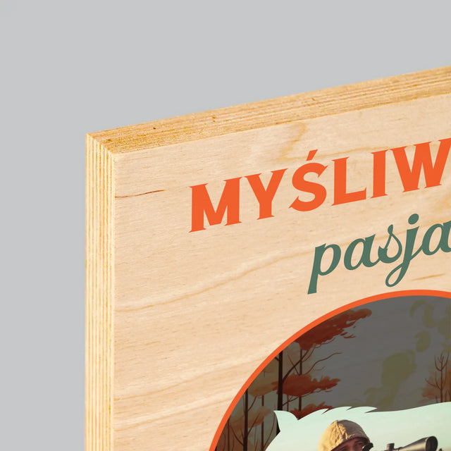 Zdjęcie I Podpis: Myśliwska Pasja - Wydruk Na Drewnie