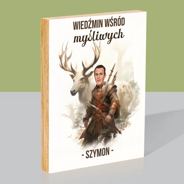 Twoja Postać: Wiedźmin Wśród Myśliwych - Wydruk Na Drewnie