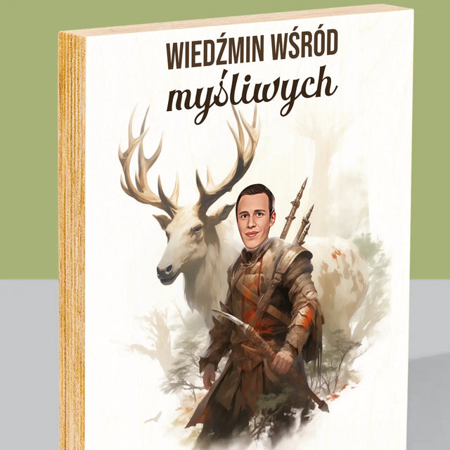 Twoja Postać: Wiedźmin Wśród Myśliwych - Wydruk Na Drewnie