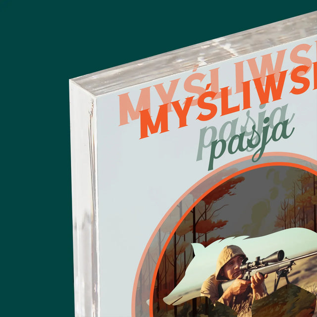 Zdjęcie I Podpis: Myśliwska Pasja - Blok Akrylowy z Nadrukiem