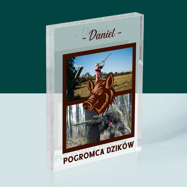 Fotokolaż: Pogromca Dzików - Blok Akrylowy z Nadrukiem