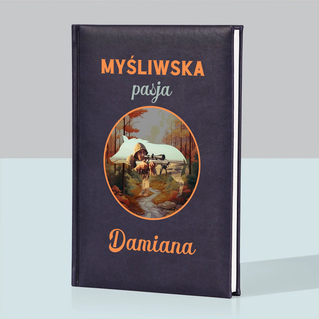 Zdjęcie I Podpis: Myśliwska Pasja - Notes Książkowy z Nadrukiem